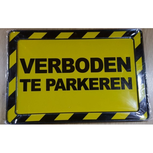 Tekst Bord  17 x 12 cm : Verboden te parkeren  2 stuks