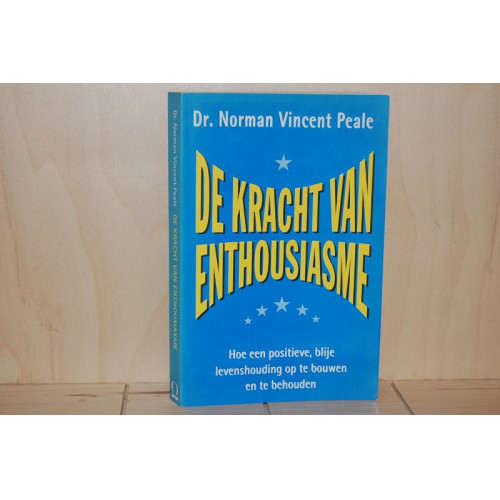 Dr. Norman Vincent Peale : De kracht van enthousiasme