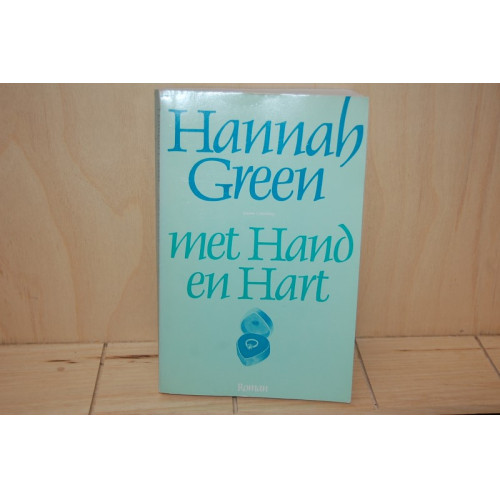 Hannah Green : Met hand en hart