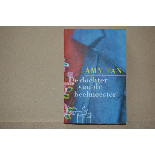 Amy Tan : De dochter van de heelmeester