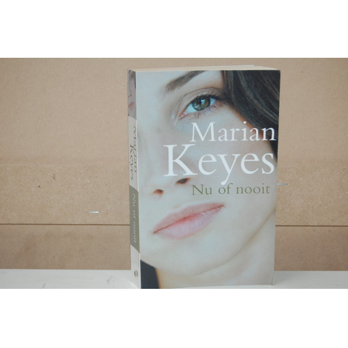 Marian Keyes : Nu of Nooit