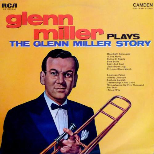 Lp Glenn Miller And His Orchestra ?– Glenn Miller Plays The Glenn Miller Story 